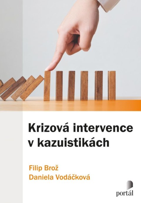 Brož Filip: Krizová intervence v kazuistikách Brož Filip: Krizová intervence v kazuistikách
