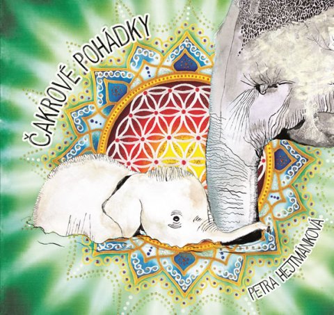 Hejtmánková Petra: Čakrové pohádky