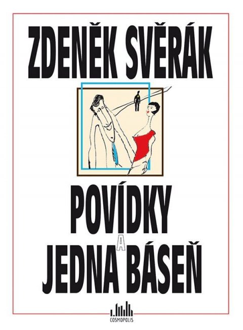 Svěrák Zdeněk: Povídky a jedna báseň Svěrák Zdeněk: Povídky a jedna báseň