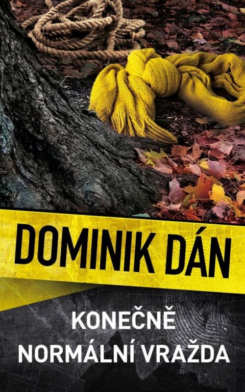 Dán Dominik: Konečně normální vražda Dán Dominik: Konečně normální vražda