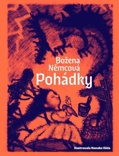 Němcová Božena: Pohádky Boženy Němcové Němcová Božena: Pohádky Boženy Němcové