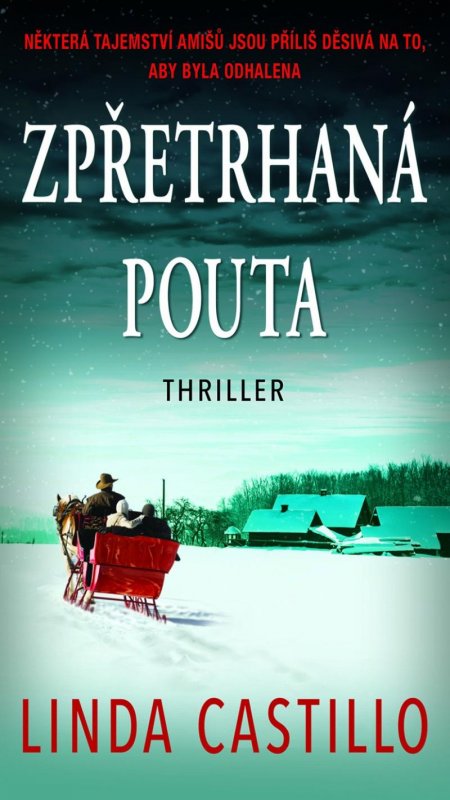 Castillo Linda: Zpřetrhaná pouta Castillo Linda: Zpřetrhaná pouta