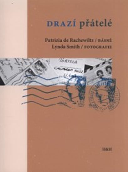 Rachewiltz de Patrizia: Drazí přátelé Rachewiltz de Patrizia: Drazí přátelé