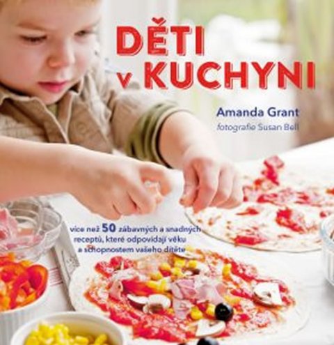 Grant Amanda: Děti v kuchyni Grant Amanda: Děti v kuchyni