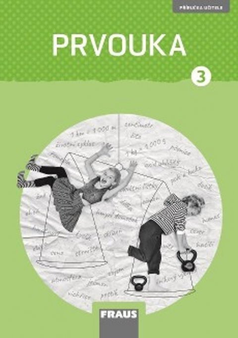 neuveden: Prvouka 3 – nová generace - Příručka učitele neuveden: Prvouka 3 – nová generace - Příručka učitele