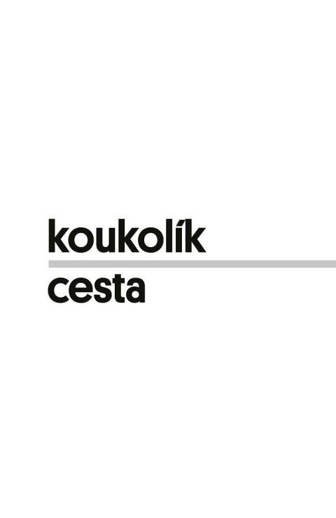 Koukolík František: Cesta Koukolík František: Cesta
