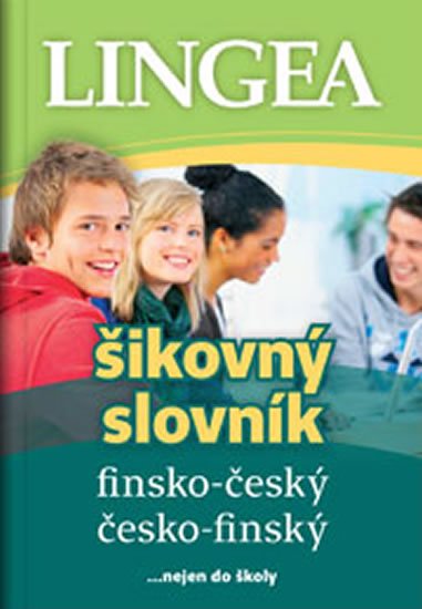 neuveden: Finsko-český, česko-finský šikovný slovník … nejen do školy