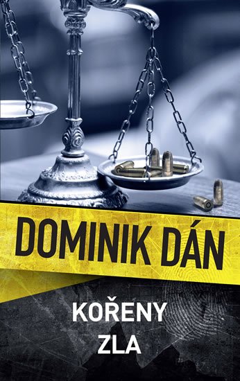 Dán Dominik: Kořeny zla