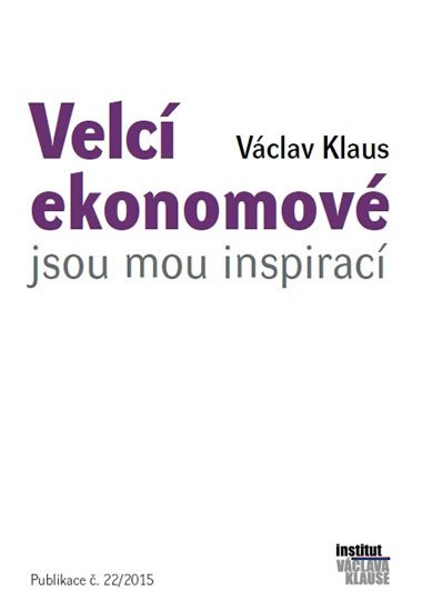 Klaus Václav: Velcí ekonomové jsou mou inspirací