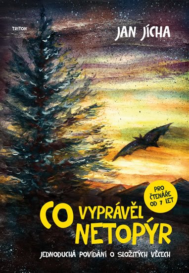 Jícha Jan: Co vyprávěl netopýr Jícha Jan: Co vyprávěl netopýr