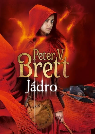 Brett Peter V.: Jádro - Démonský cyklus 5