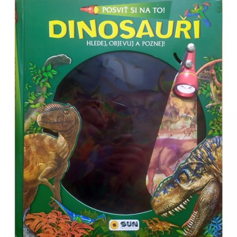 neuveden: Posviť si na to! Dinosauři - Hledej objevuj a poznej