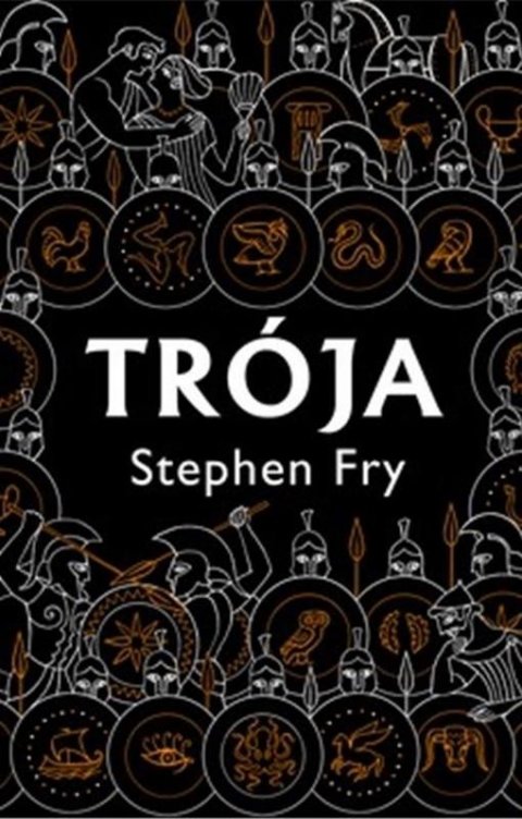 Fry Stephen: Trója