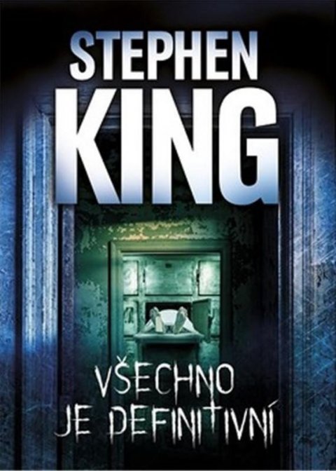 King Stephen: Všechno je definitivní