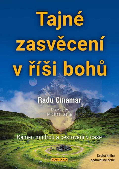 Cinamar Radu: Tajné zasvěcení v říši bohů - Kámen mudrců a cestování v čase