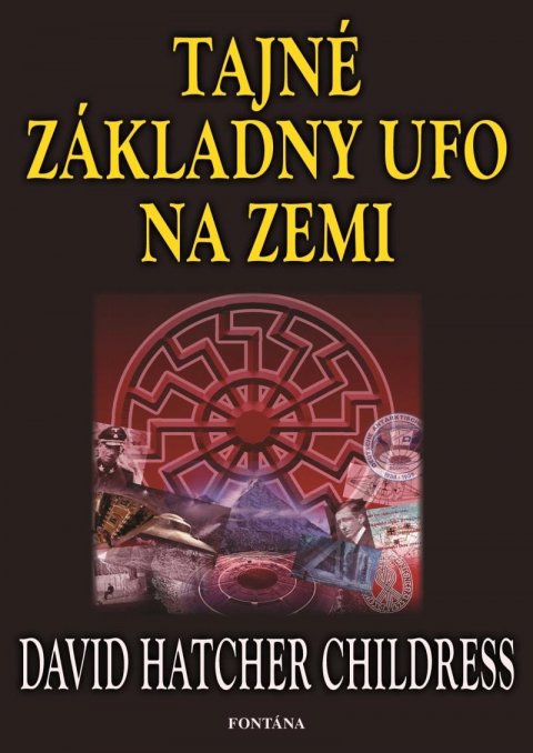 Childress David Hatcher: Tajné základny UFO na zemi Childress David Hatcher: Tajné základny UFO na zemi