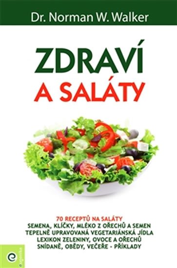 Walker Norman W.: Zdraví a saláty