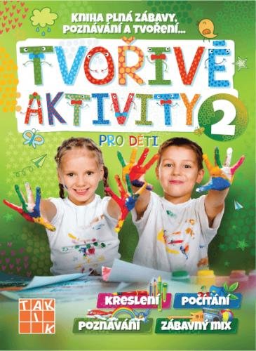 neuveden: Tvořivé aktivity pro děti 2 neuveden: Tvořivé aktivity pro děti 2