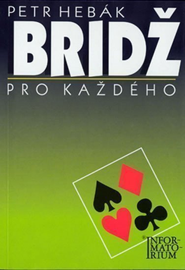 Hebák Petr: Bridž pro každého