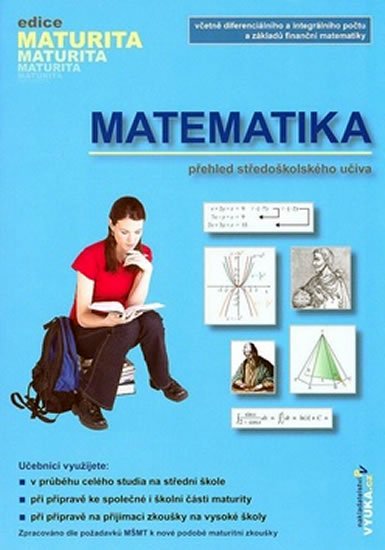 Kubešová,Cibulková: Matematika - Přehled středoškolského učiva