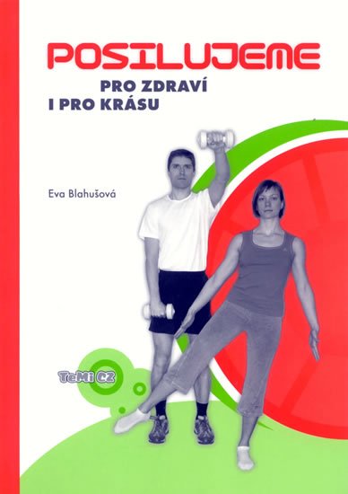 Blahušová Eva: Posilujeme pro zdraví i pro krásu