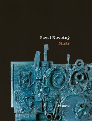 Novotný Pavel: Mistr