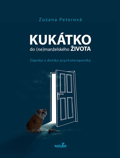 Peterová Zuzana: Kukátko do (ne)manželského života - Zápisky z deníku psychoterapeutky