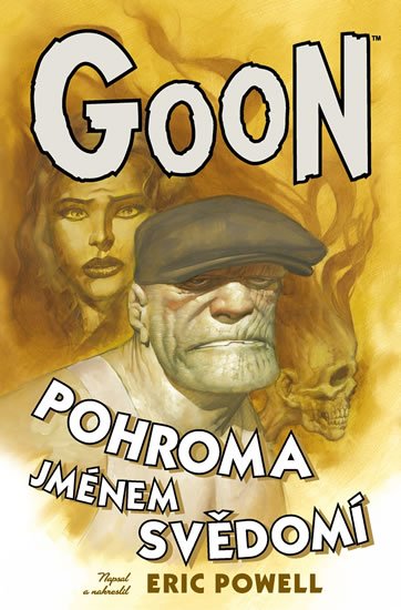 Powel Eric: Goon 9 - Pohroma jménem svědomí Powel Eric: Goon 9 - Pohroma jménem svědomí