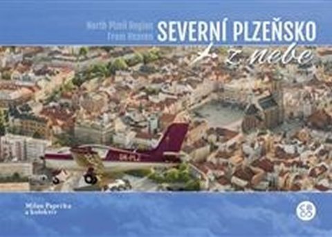 Paprčka Milan: Severní Plzeňsko z nebe