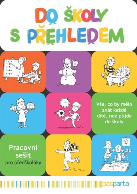 Vlková Ivana: Do školy s přehledem - Pracovní sešit pro předškoláky