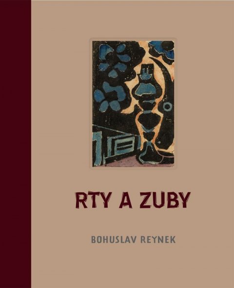 Reynek Bohuslav: Rty a zuby Reynek Bohuslav: Rty a zuby