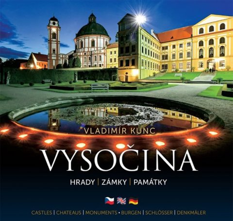 Kunc Vladimír: Vysočina - Hrady, zámky, památky