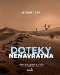 Cílek Roman: Doteky nenávratna - Dramatické kriminální příběhy podle skutečných událostí