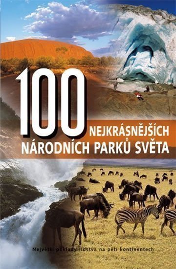 Neubert Hanns-Joachim: 100 nejkrásnějších národních parků světa