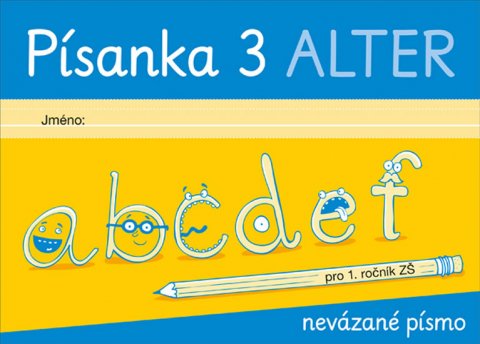 Bradáčová Lenka: Písanka 3 pro 1. ročník - Nevázané písmo