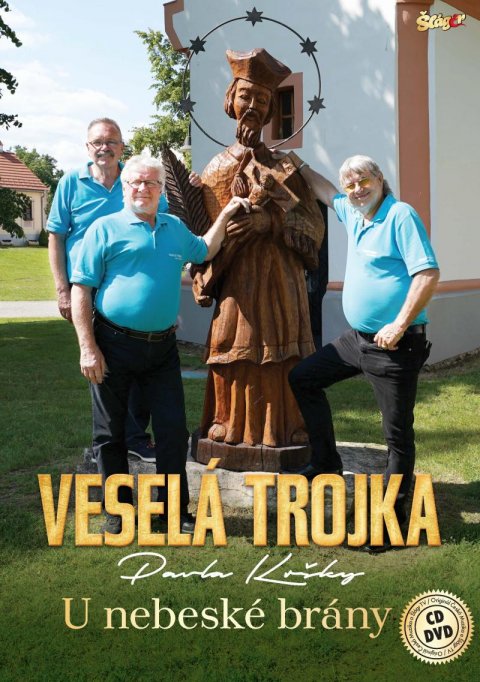 Veselá trojka: U nebeské brány - CD + DVD