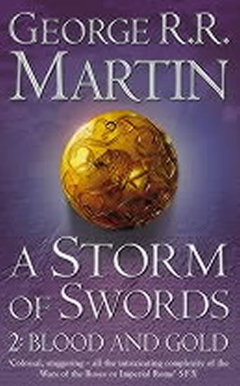 Martin George R. R.: A Storm of Swords 2: Blood and Gold Martin George R. R.: A Storm of Swords 2: Blood and Gold