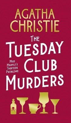 Christie Agatha: The Tuesday Club Murders: Miss Marple´s Thirteen Problems