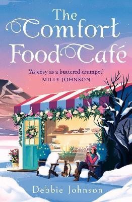 Johnson Deborah: The Comfort Food Cafe