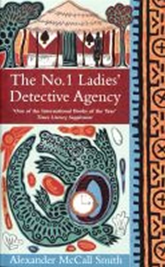 McCall Smith Alexander: The No. 1 Ladies´ Detective Agency