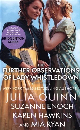 Quinnová Julia: The Further Observations of Lady Whistledown: A dazzling treat for Bridgert