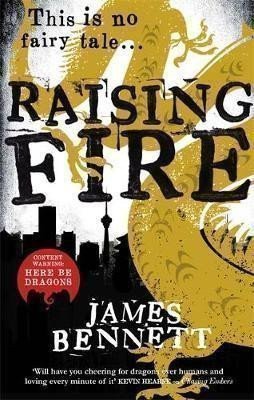 Bennett James: Raising Fire : A Ben Garston Novel