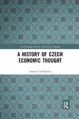 Dolezalova Antonie: History of Czech Economic Thought