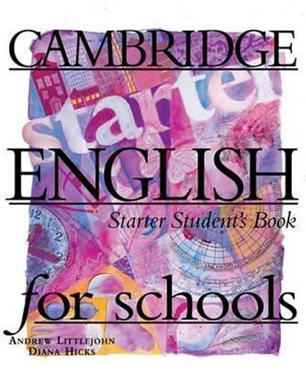 Littlejohn Andrew: Cambridge English For Schools Starter Student´s Book