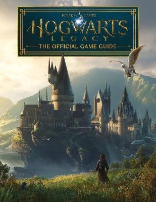 Scholastic: Hogwarts Legacy: The Official Game Guide