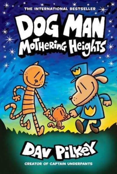 Pilkey Dav: Dog Man 10: Mothering Heights Pilkey Dav: Dog Man 10: Mothering Heights