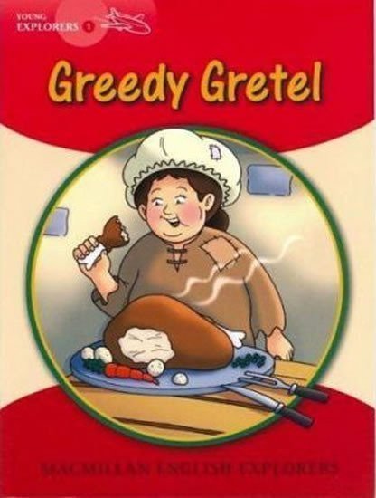 Fidge Louis: Young Explorers 1: Greedy Gretel Big Book