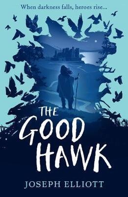Elliott Joseph: The Good Hawk (Shadow Skye, Book One)