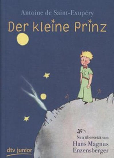 de Saint-Exupéry Antoine: Der Kleine Prinz