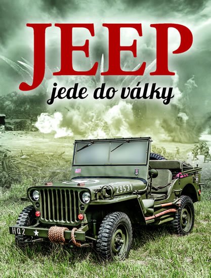 Fowler William: Jeep jede do války Fowler William: Jeep jede do války